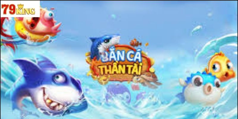 Cách chơi Bắn Cá Thần Tài cho người mới