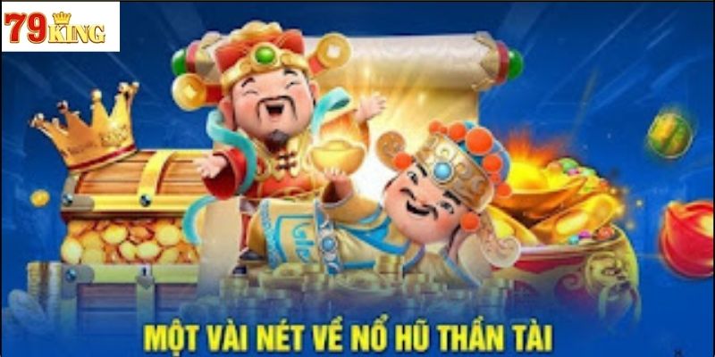 Khái Niệm Về Nổ Hũ Thần Tài